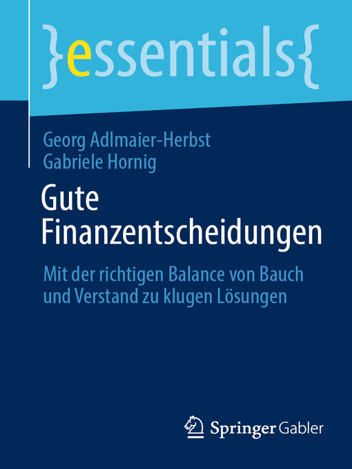 Title details for Gute Finanzentscheidungen by Georg Adlmaier-Herbst - Available